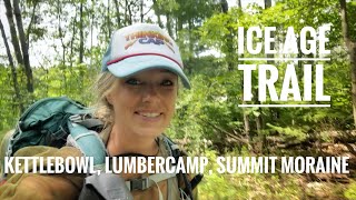 Ice Age Trail  Kettlebowl Lumbercamp Summit Moraine Part 2 of 3 [upl. by Anna-Diana5]