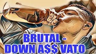 BRUTAL  DOWN A VATO SSlowed [upl. by Usanis]