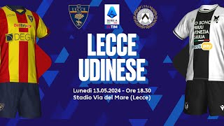 LECCE  UDINESE  36A GIORNATA SERIE A 202324  DIRETTA LIVE CRONACA STATISTICHE amp CAMPO 3D [upl. by Enailil301]