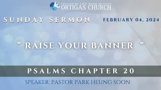 020424  SUNDAY SERMON  quot Raise Your Banner quot [upl. by Dougherty]