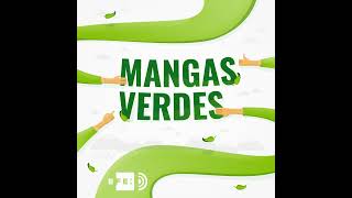 Mangas Verdes de la conservación de la Naturaleza al residuo cero [upl. by Wasserman]