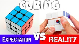 Cubing Expectations vs Reality [upl. by Hnirt]