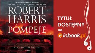 Robert Harris quotPompejequot AUDIOBOOK Czyta Mateusz Drozda [upl. by Cantone571]