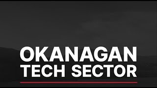 TECH TRENDS Okanagan Tech Sector for 2023 Update [upl. by Eamaj]