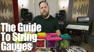 The Guide To String Gauges [upl. by Alanna]