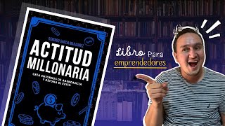 ACTITUD MILLONARIA de Gerardo García Manjarrez Reseña y consejos millonarios [upl. by Brogle849]