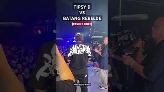 TIPSY D VS BATANG REBELDE RESULT ONLY fliptopbattle rap [upl. by Nonrev]