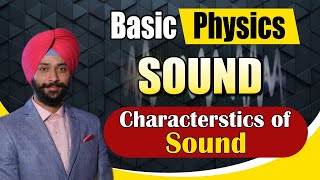 Characteristics of Sound  Note  Tone  Quality of Sound  Class 9  Basic Physics  Gagan Sir [upl. by Anyale]