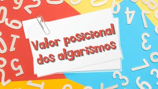 Matemática VALOR POSICIONAL DOS ALGARISMOS [upl. by Ellynad]