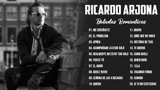 RICARDO ARJONA EXITOS ROMANTICOS MIX 2022  ARJONA SUS MEJORES CANCIONES 8 [upl. by Lleda668]