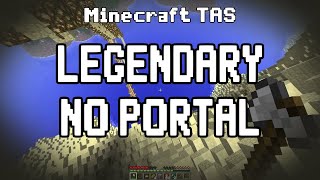 Minecraft TAS Legendary in 3818 No Portal [upl. by Acisey664]