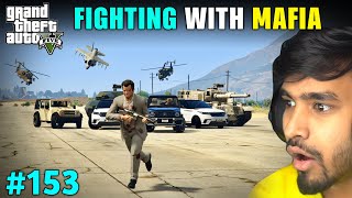 FIGHTING WITH MAFIA GONE WRONG  GTA 5 GAMEPLAY 153 [upl. by Erual]