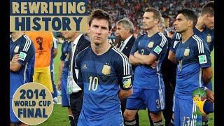 2014 World Cup Final  Germany vs Argentina  Rewriting History [upl. by Oicnevuj]