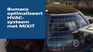 Bumaco optimaliseert HVACsysteem met MIXIT [upl. by Luapnhoj865]