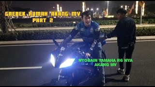 GREBEK RUMAH AKANG MV Part 2 motovlog motorcycle motorider motorbike motorsport rider yamaha [upl. by Devonne]