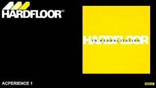 Hardfloor  quotAcperience 1quot [upl. by Ronni]