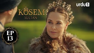 Kosem Sultan  Episode 13  Turkish Drama  Urdu Dubbing  Urdu1 TV  19 November 2020 [upl. by Ekaterina]