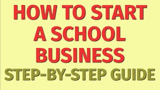 Starting a School Business Guide  How to Start a School Business  School Business Ideas [upl. by Tooley536]