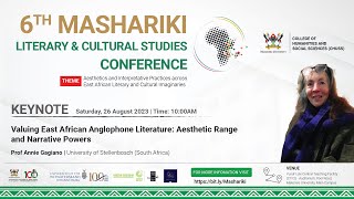 Prof Annie Gagiano Valuing East African Anglophone Literature Aesthetic Range and Narrative Powers [upl. by Notla258]