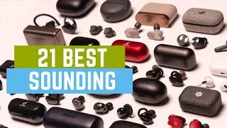 21 Best True Wireless Earbuds for Sound Quality 2021 [upl. by Kippar]