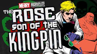 The Origin of the Rose Son of the Kingpin [upl. by Ozneral]