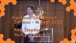 Sermon 16 September 2023  Young Leaders [upl. by Annagroeg459]