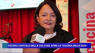 PESARO CAPITALE DELLA CULTURA quotAPRE LA CUCINA DELLE IDEEquot [upl. by Anawyt]