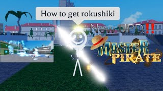 How to get Rokushiki New UPDATE ‼️ UPDATE 265🧛 Master Pirate [upl. by Adamina]