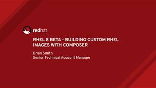 RHEL 8 Beta  Building Custom RHEL Images With Image Builder Composer [upl. by Placidia]