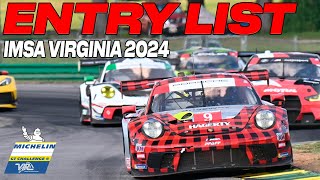 IMSA MICHELIN GT CHALLENGE AT VIR 2024 ENTRY LIST  EVERY DRIVERS [upl. by Nostaw]