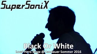 SuperSoniX  Black Or White Landauer Sommer 2016  STALLUDIO [upl. by Lehcem]