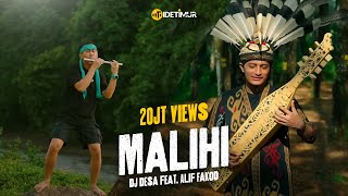 MALIHI DAYAK DJ Desa feat Alif Fakod [upl. by Ysied943]