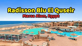 Hotel Radisson Blu El Quseir Marsa Alam  Hotel Tour 2024 Marsa Alam Egypt [upl. by Corissa848]