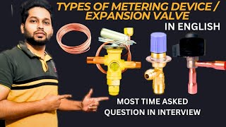 HVAC  Types Of Metering Device Expansion Valve and Function Most Time Asked Question in Interview [upl. by Kasey]