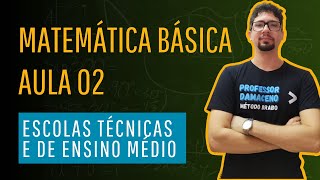 MATEMÁTICA PARA ESCOLAS TÉCNICAS 02  BÁSICA [upl. by Ayotac]