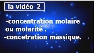 cours chimie des solutionsmolaritéconcentration massique smpcs2 partie2 [upl. by Sutit]