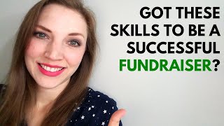 15 Skills of a Great Nonprofit Fundraiser  Fundraising 101 [upl. by Suravat]