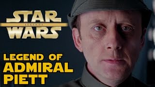 The Legend of Admiral Piett  Star Wars Explained [upl. by Ymarej]