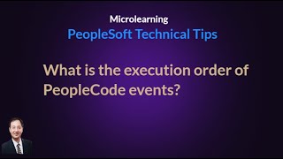 What is the execution order of PeopleCode events [upl. by Enirual]