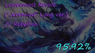 4k Lowermost Revolt quotJeremiadquot Long ver  Rebellion  9592 [upl. by Limaj]