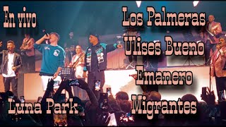 Los Palmeras Ulises Bueno Emanero Migrantes  Atorrante  En vivo Luna Park [upl. by Billy]