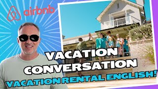 Renting a Vacation Home English Language Practice for Travelers [upl. by Mochun]