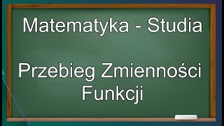 Przebieg Zmienności Funkcji Granice Funkcji Matematyka Studia Live [upl. by Alhahs]