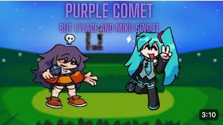 Fnf Purple Comet V2 amp Lylace and Miku Vocals [upl. by Barra]