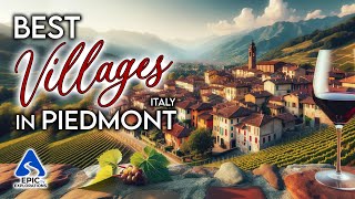 Piedmont The Most Beautiful Villages to Visit  4K [upl. by Ploss785]