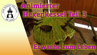 Animierter Hexenkessel für Halloween  Der Kessel erwacht zum Leben DIY HowTo Deko Teil 3 DE [upl. by Sarad803]