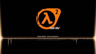 Half Life 2 OST  Hazardous Environments [upl. by Netsrejk618]