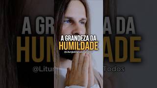 A Grandeza da Humildade Aprendendo com Jesus PalavraDeDeus EvangelhoDoDia LiturgiaDiaria [upl. by Lesslie935]