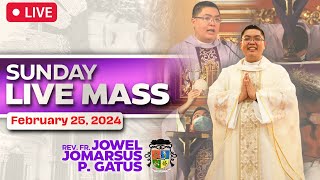 SUNDAY FILIPINO MASS LIVE TODAY II FEBRUARY 25 2024 II FR JOWEL JOMARSUS GATUS [upl. by Arun239]