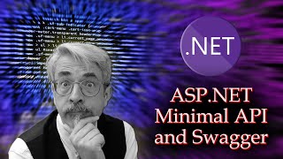 ASPNET Minimal API and Swagger [upl. by Enived139]